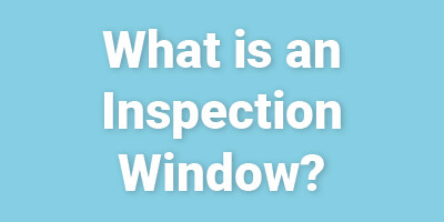 What is an Inspection Window?